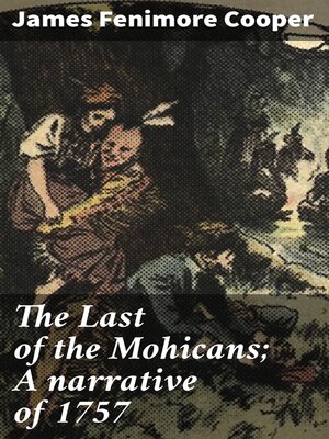cover image of The Last of the Mohicans; a narrative of 1757